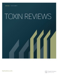 Cover image for Toxin Reviews, Volume 43, Issue 2
