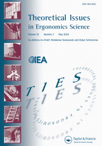Cover image for Theoretical Issues in Ergonomics Science, Volume 25, Issue 3