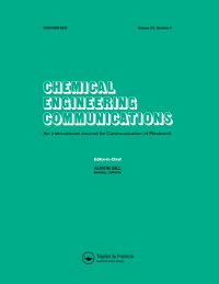 Cover image for Chemical Engineering Communications, Volume 211, Issue 6
