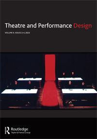 Cover image for Theatre and Performance Design, Volume 9, Issue 3-4