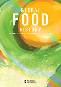 Cover image for Global Food History, Volume 9, Issue 3