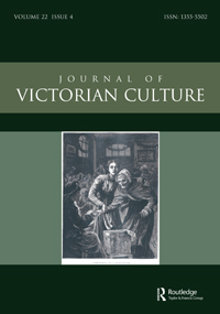 Cover image for Journal of Victorian Culture, Volume 22, Issue 4