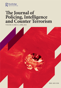 Cover image for Journal of Policing, Intelligence and Counter Terrorism, Volume 19, Issue 2