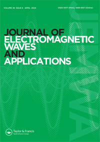 Cover image for Journal of Electromagnetic Waves and Applications, Volume 38, Issue 6