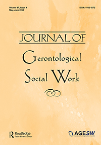 Cover image for Journal of Gerontological Social Work, Volume 67, Issue 4