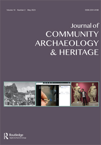 Cover image for Journal of Community Archaeology & Heritage, Volume 10, Issue 2