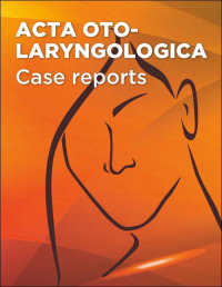 Journal cover image for Acta Oto-Laryngologica Case Reports
