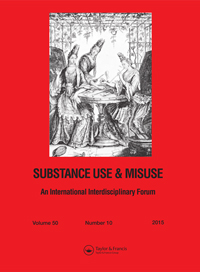 Cover image for Substance Use & Misuse, Volume 50, Issue 10, 2015