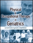 Cover image for Physical & Occupational Therapy In Geriatrics, Volume 31, Issue 4, 2013