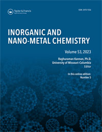 Cover image for Inorganic and Nano-Metal Chemistry, Volume 53, Issue 5, 2023