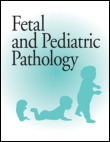 Cover image for Fetal and Pediatric Pathology, Volume 32, Issue 4, 2013