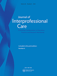 Cover image for Journal of Interprofessional Care, Volume 36, Issue 6, 2022
