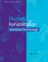 Cover image for Disability and Rehabilitation: Assistive Technology, Volume 15, Issue 6, 2020