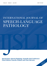 Cover image for International Journal of Speech-Language Pathology, Volume 22, Issue 3, 2020