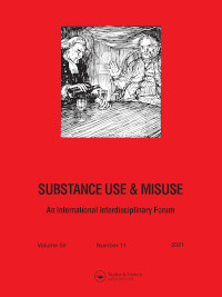 Cover image for Substance Use & Misuse, Volume 56, Issue 11, 2021