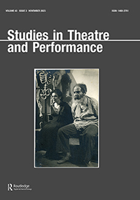 Cover image for Studies in Theatre and Performance, Volume 43, Issue 3, 2023