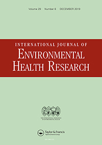 Cover image for International Journal of Environmental Health Research, Volume 29, Issue 6, 2019