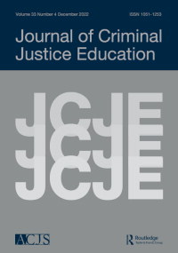 Cover image for Journal of Criminal Justice Education, Volume 33, Issue 4, 2022