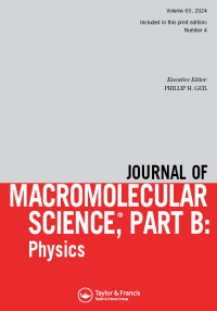 Cover image for Journal of Macromolecular Science, Part B, Volume 63, Issue 4, 2024