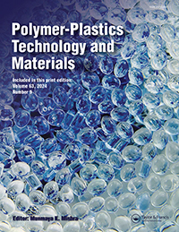 Cover image for Polymer-Plastics Technology and Materials, Volume 63, Issue 9, 2024