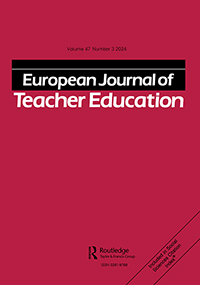 Cover image for European Journal of Teacher Education, Volume 47, Issue 3