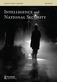 Cover image for Intelligence and National Security, Volume 39, Issue 5