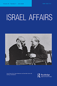 Cover image for Israel Affairs, Volume 30, Issue 3