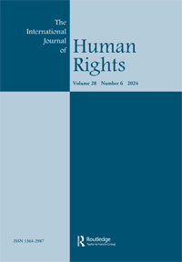 Cover image for The International Journal of Human Rights, Volume 28, Issue 6