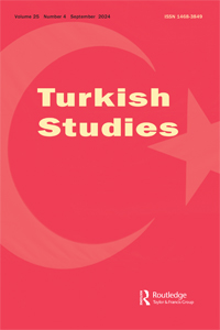 Cover image for Turkish Studies, Volume 25, Issue 4
