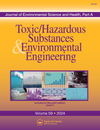 Cover image for Journal of Environmental Science and Health . Part A: Environmental Science and Engineering and Toxicology, Volume 59, Issue 3
