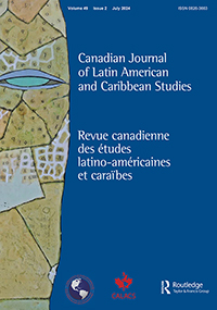 Cover image for Canadian Journal of Latin American and Caribbean Studies / Revue canadienne des études latino-américaines et caraïbes, Volume 49, Issue 2