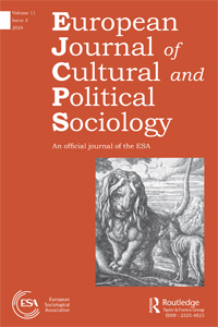 Cover image for European Journal of Cultural and Political Sociology, Volume 11, Issue 3