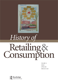 Cover image for History of Retailing and Consumption, Volume 10, Issue 1