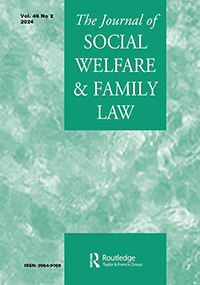 Cover image for Journal of Social Welfare and Family Law, Volume 46, Issue 2