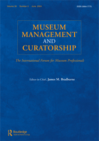 Cover image for Museum Management and Curatorship, Volume 39, Issue 3