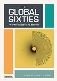 Cover image for The Global Sixties, Volume 17, Issue 1