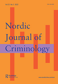 Cover image for Journal of Scandinavian Studies in Criminology and Crime Prevention, Volume 23, Issue 2