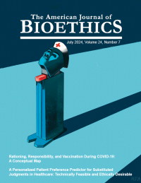 Cover image for The American Journal of Bioethics, Volume 24, Issue 7