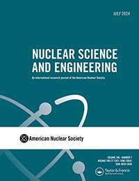 Cover image for Nuclear Science and Engineering, Volume 198, Issue 7