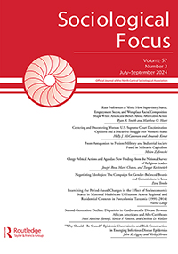 Cover image for Sociological Focus, Volume 57, Issue 3