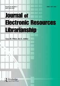 Cover image for Journal of Electronic Resources Librarianship, Volume 36, Issue 2