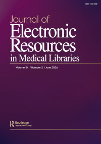 Cover image for Journal of Electronic Resources in Medical Libraries, Volume 21, Issue 2