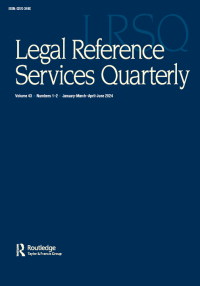 Cover image for Legal Reference Services Quarterly, Volume 43, Issue 1-2