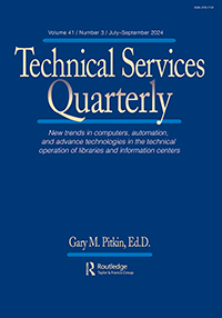 Cover image for Technical Services Quarterly, Volume 41, Issue 3