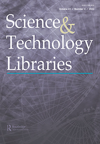 Cover image for Science & Technology Libraries, Volume 41, Issue 4, 2022