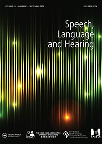 Cover image for Speech, Language and Hearing, Volume 23, Issue 3, 2020
