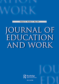 Cover image for Journal of Education and Work, Volume 32, Issue 3, 2019