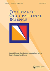 Cover image for Journal of Occupational Science, Volume 27, Issue 3, 2020
