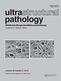 Cover image for Ultrastructural Pathology, Volume 42, Issue 2, 2018