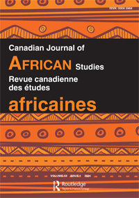 Cover image for Canadian Journal of African Studies / Revue canadienne des études africaines, Volume 58, Issue 1, 2024